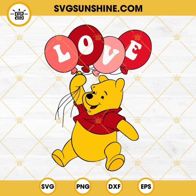 Love Winnie The Pooh SVG Pooh Bear Valentine SVG Valentines Day SVG