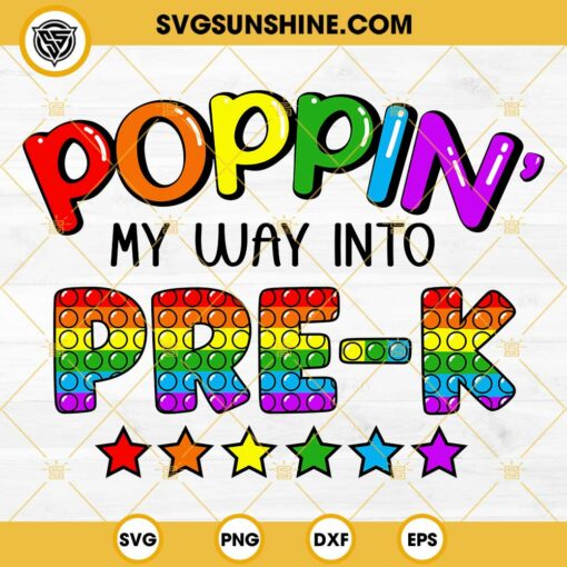Poppin My Way Into Pre K SVG, Pre K Back To School SVG PNG DXF EPS