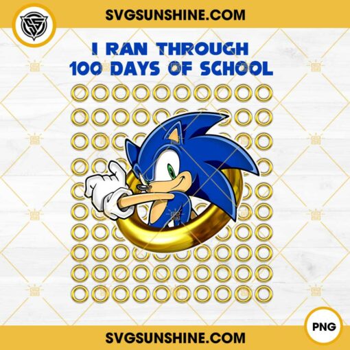Sonic 100th Day of School PNG, I Ran Through 100 Days of School PNG, Sonic the Hedgehog Back To School PNG