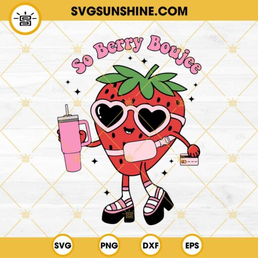 So Berry Boujee SVG, Strawberry Stanley Tumbler Inspired Belt Bag SVG, Happy Valentine’s Day SVG