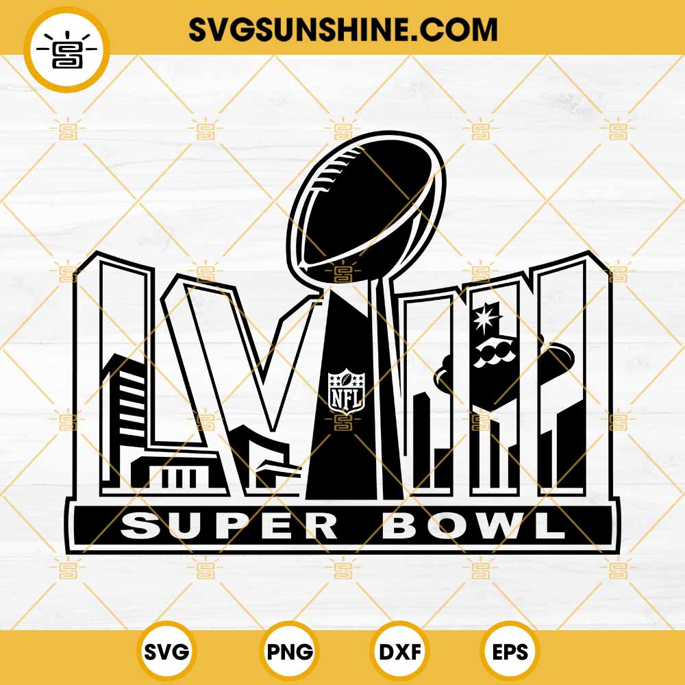 Super Bowl Lviii Svg American Football Svg Nfl 2024 Svg