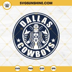 Dallas Cowboys Starbucks Coffee SVG, Dallas Cowboys SVG, Starbucks Logo SVG