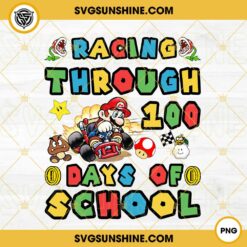 Racing Through 100 Days Of School Png, Super Mario 100th Day of School Png Designs For Shirts