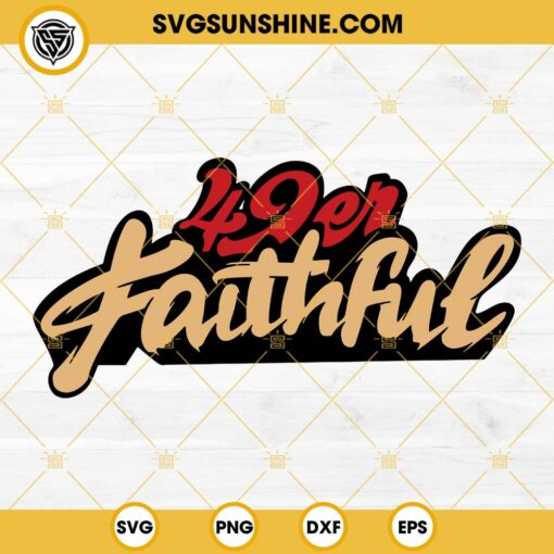 49er Faithful SVG, San Francisco 49Ers SVG PNG EPS DXF File
