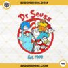 Dr Seuss Circle PNG, Dr Seuss EST 1904 PNG, Dr Seuss And Friends PNG