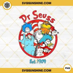 Dr Seuss Circle PNG, Dr Seuss EST 1904 PNG, Dr Seuss And Friends PNG