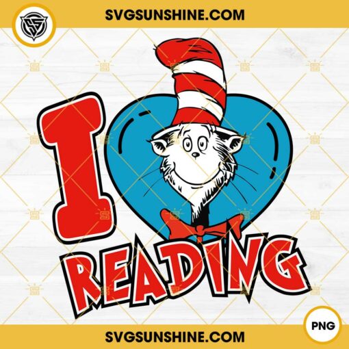 Dr Seuss I Love Reading PNG, Cat In The Hat PNG, Read Across America Day PNG