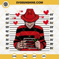 Freddy Krueger Valentines SVG, I Only Dream Of You SVG, A Nightmare On Elm Street Movie SVG