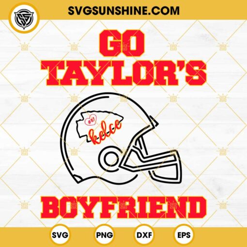Go Taylor’s Boy Friends SVG, Travis Kelce 87 Super Bowl 2024 SVG PNG EPS DXF File