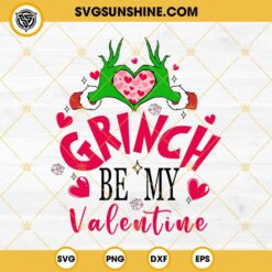 Grinch Be My Valentine SVG, Grinch's Hand Heart Sign Valentine SVG, Happy Valentine SVG
