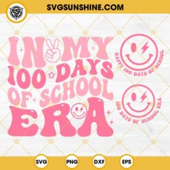 In My 100 Days Of School Era SVG, Retro Groovy 100th Days SVG