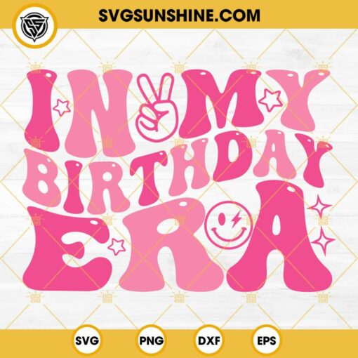 In My Birthday Era SVG, Happy Birthday Fan Taylor Swift SVG, Birthday Girl SVG