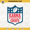 Karma Is The Guy On The Chiefs SVG, Kansas City Chiefs SVG PNG EPS DXF File