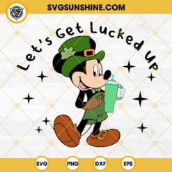 Mickey Mouse Tumbler Happy St Patrick's Day SVG, Mickey Let's Get Lucked Up SVG