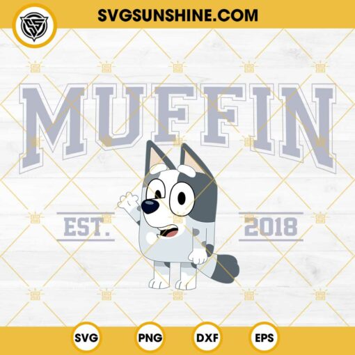 Muffin Bluey Cartoon SVG, Muffin Heeler Bluey SVG, Bluey Cartoon EST 2018 SVG