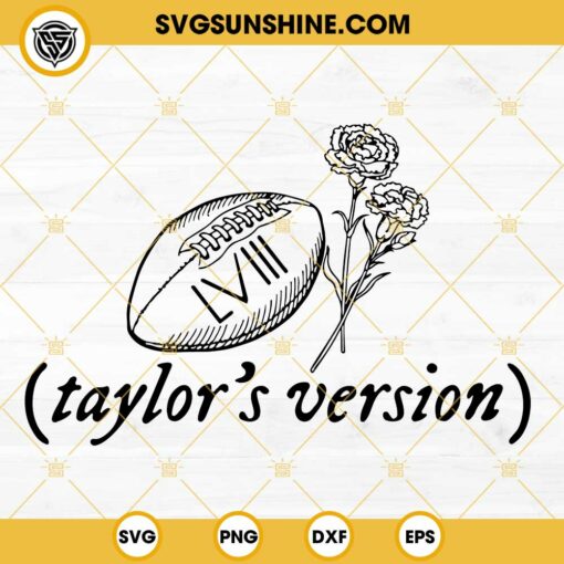Taylor’s Version LVIII SVG, KC Chiefs Super Bowl 2024 SVG PNG EPS DXF File