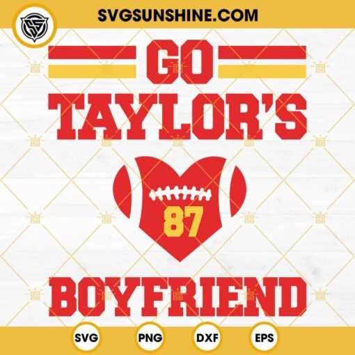 Go Taylors Boyfriend SVG, Taylor Swift and Travis Kelce 87 SVG