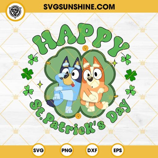 Bluey Happy St Patrick’s Day SVG, Bluey Bingo Shamrock Four Leaf Clover SVG