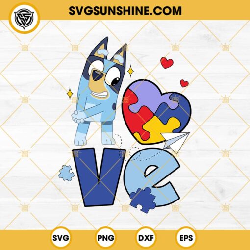 Bluey Love Autism SVG, Puzzle Heart Autism SVG, Bluey Autism SVG