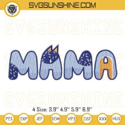 Bluey Mama Embroidery Designs, Mama Embroidery Designs