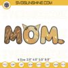 Bluey Mom Embroidery Design Files, Chilli Heeler Mom Embroidery Files