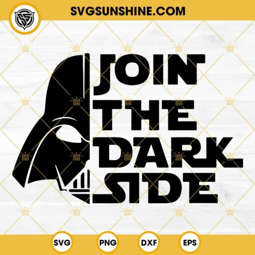 Darth Vader Join The Dark Side SVG, Star Wars Darth Vader SVG PNG DXF EPS