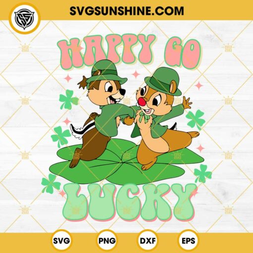 Disney Chip And Dale St Patrick Day SVG, Happy Go Lucky SVG, Chip And Dale Shamrock SVG