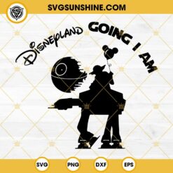 Disneyland Going I Am SVG, Yoda And At At Star Wars SVG