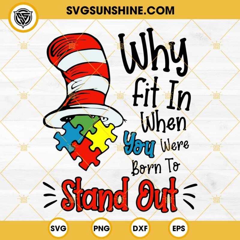 Dr.Seuss Cat In The Hat Quotes SVG, Why Fit In When You Were Born To ...