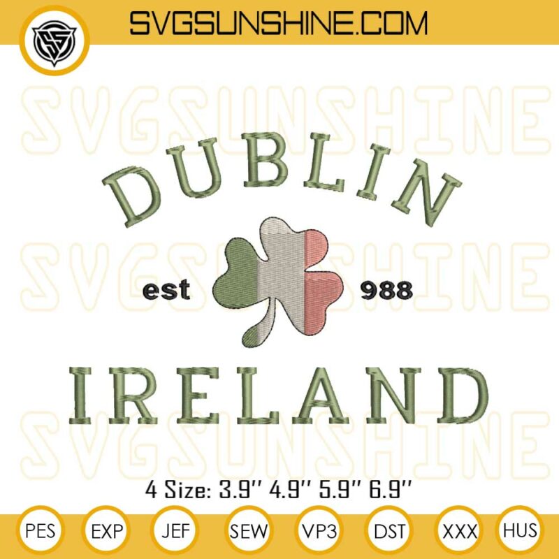 Dublin Ireland St Patricks Day Machine Embroidery Designs Dublin Ireland Est 988 Embroidery 3791