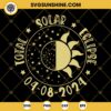 Eclipse April 8th Souvenir SVG, Total Solar Eclipse 2024 SVG PNG DXF EPS
