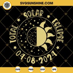 Eclipse April 8th Souvenir SVG, Total Solar Eclipse 2024 SVG PNG DXF EPS