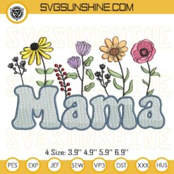 Floral Mama Embroidery Designs, Mother’s Day Embroidery Files