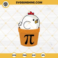 Happy Chicken Pot Pi Day SVG PNG DXF EPS Cut Files