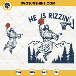 He Is Rizzin SVG, Jesus Playing Basketball SVG, Funny Jesus SVG, Religious Humor SVG