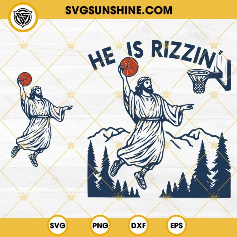 He Is Rizzin SVG Bundle, Christian Easter Jesus Basketball SVG PNG DXF ...