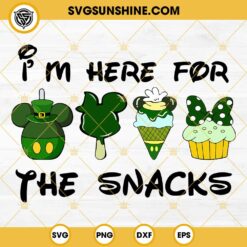 I’m Here For The Snacks Patricks Day SVG, Disney Foods Happy Patrick’s Day SVG
