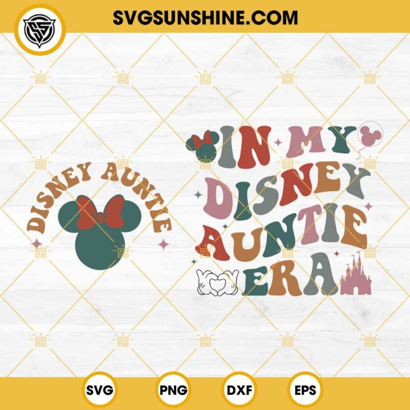 In My Disney Auntie Era SVG, Disney Auntie SVG Bundle