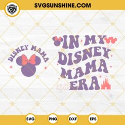 Disney Mama SVG, Happiest Mama On Earth SVG, Disney Castle SVG