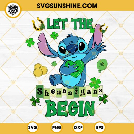 Let The Shenanigans Begin Sitch SVG, Stitch Happy St Patrick's Day SVG, Shamrock Disney Stitch Heart SVG