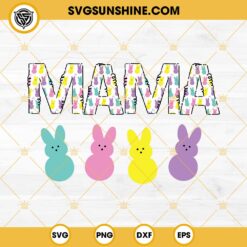 Mama Easter Bunny SVG, Happy Easter Peeps SVG PNG DXF EPS