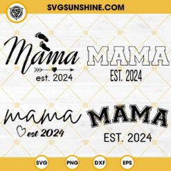Mama Est 2024 SVG Bundle, Mother’s Day SVG, Mama SVG