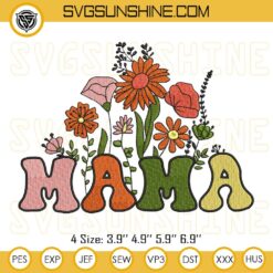 Mama Flowers Embroidery Files, Floral Mom Embroidery Designs