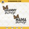 Mama Mouse SVG, Grammy Mouse Leopard Bow SVG, Mother's Day SVG