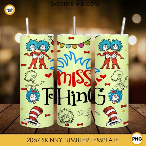 Dr Seuss Miss Thing Thing 1 Thing 2 20oz Tumbler Wrap PNG File