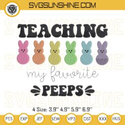 Teaching My Favorite Peeps Embroidery Designs, Teacher Easter Bunny Peeps Machine Embroidery Designs