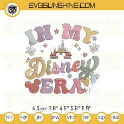 In My Disney Era Embroidery Design File, Disney World Castle Embroidery Files