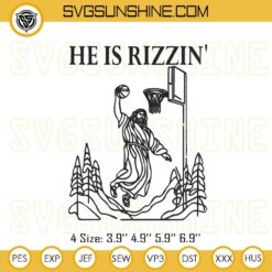 He Is Rizzin Embroidery Designs, Funny Jesus Basketball Embroidery Files