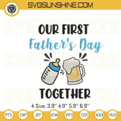 Our First Father’s Day Embroidery Files, Beer And Milk Together Embroidery Designs