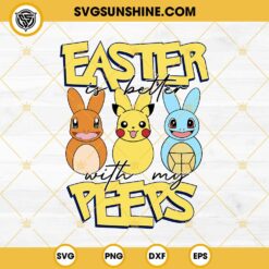 Pokemon Easter Is Better With My Peeps SVG, Pikachu Easter Bunny SVG, Pokemon Happy Easter SVG